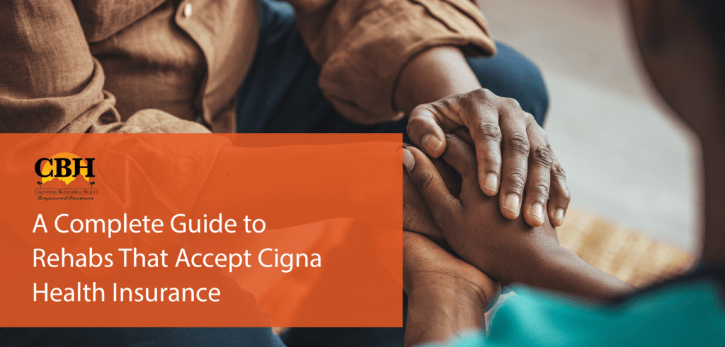 Rehabs that take cigna insurance
